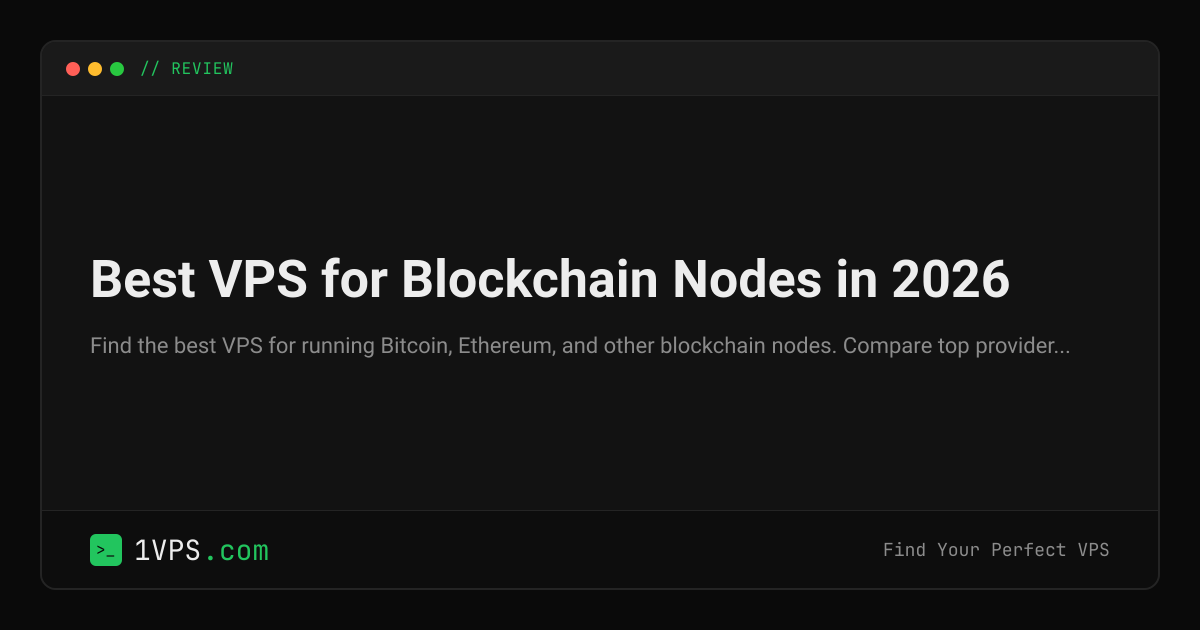 Best VPS for Blockchain Nodes in 2026 | 1VPS.com
