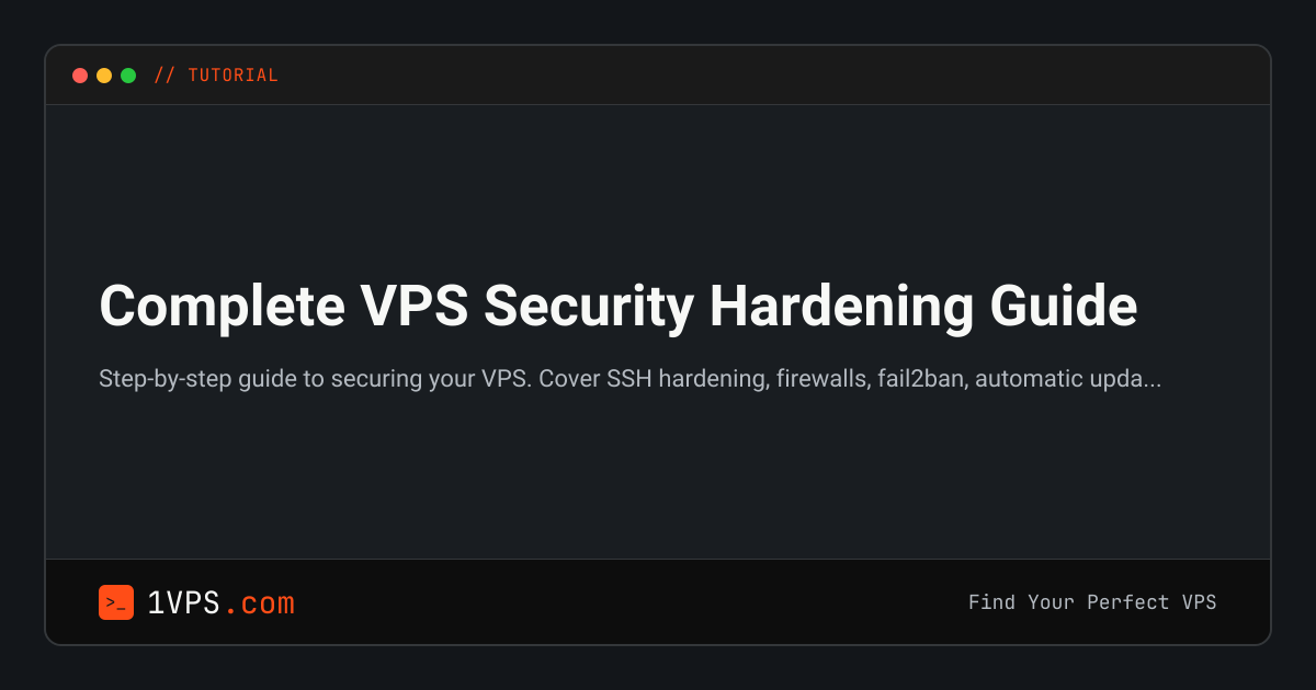 Complete VPS Security Hardening Guide | 1VPS.com